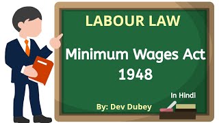 Minimum Wages Act 1948  Labour Law  Object history provision determination of wages  Dev Dubey [upl. by Lawson]