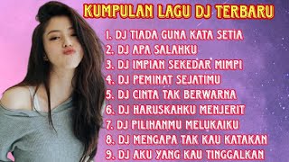 KUMPULAN LAGU DJ TERBARU [upl. by Nellad]