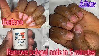 HOW TO REMOVE POLYGEL NAILS IN 5 MINUTES AT HOME  SUPER EASY WITH EVOBOND DEBONDER AD1 [upl. by Ahsiad]