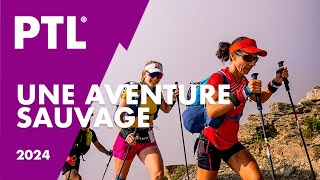 La PTL une aventure sauvage  HOKA UTMB MontBlanc 2024 [upl. by Notsur]