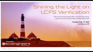 Shining the Light on LCFS Verification Webinar Sept 17 2019 [upl. by Lonnie]