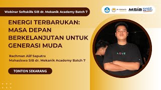 Softskills SIB Rachman Alif Saputra  Energi Terbarukan [upl. by Torrence]