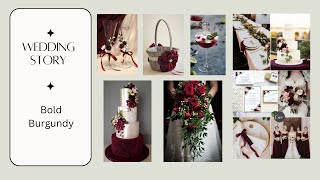 22 Wedding Story  Burgundy Theme [upl. by Jolenta]