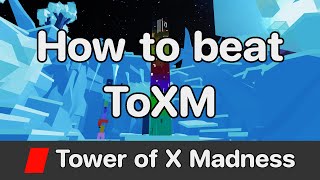 JToH  Tower of X Madness ToXM guide [upl. by Loats]