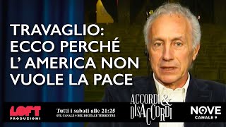 Travaglio lAmerica non vuole la pace ecco perché [upl. by Nylsoj242]