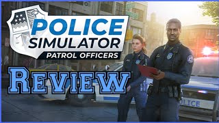 Police Simulator Patrol Officers Review [upl. by Sokul]