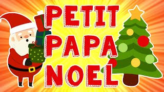 PETIT PAPA NOEL 🎅 comptines de Noël [upl. by Athenian593]