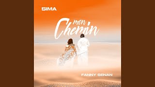 Mon chemin feat Fanny Senan [upl. by Dj605]