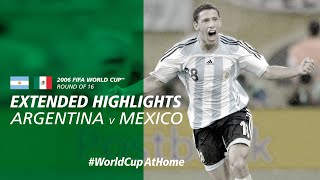 Argentina 21 Mexico  Extended Highlights  2006 FIFA World Cup [upl. by Serene]