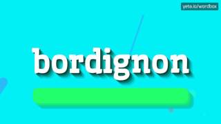 BORDIGNON  HOW TO PRONOUNCE IT [upl. by Wrigley]