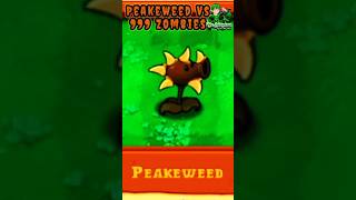 Peakeweed Vs 999 Zombies  Plants Vs Zombies shorts PVZ pvz2 Pvzhack PVZmod pvz3 PVZ4 [upl. by Mharba]