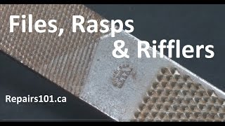 Files Rasps amp Rifflers  Basics amp Tricks Of The Trades  How to [upl. by Nillad]