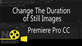 How to Change The Duration of Still Images in Premiere Pro CC [upl. by Eerhs772]