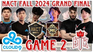 GAME 2 C9  CLOUD9  VS BTK  BLOODTHIRSTYKINGS   NACT FALL 2024 GRAND FINAL [upl. by Hgielar362]