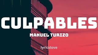 Culpables Manuel Turizo LETRA [upl. by Idok]