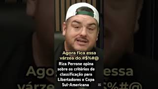 Rica Perrone DETONA atual distribuição de vagas de torneios da CONMEBOL shorts futebol [upl. by Schellens]