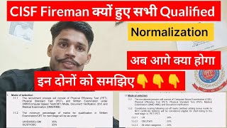 CISF FIREMAN क्यों हुए सभी Qualified अबआगे क्या होगा।। Cut Off Normalazatian ।। [upl. by Sheeb]