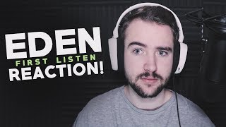 EDEN  First Listen  Reaction [upl. by Esorlatsyrc]