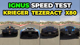 IGNUS vs KRIEGER vs X80 PROTO vs TEZERACT  Speed Test  GTA 5 Online [upl. by Nojid440]