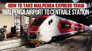 MILAN MALPENSA AIRPORT TO CENTRALE STATION BY MALPENSA EXPRESS TRAIN [upl. by Midis]