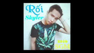 Rối  Skyler [upl. by Gothurd]