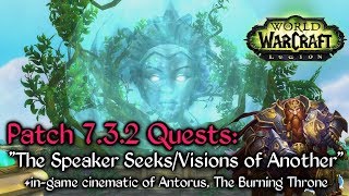 World of Warcraft 732 Quests The Speaker SeeksVisions of Another  Cinematic [upl. by Ailongam]