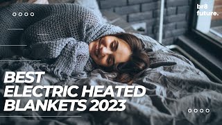 Best Electric Heated Blankets 2023  Top 5 Best For You at Home [upl. by Malvina212]