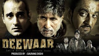 Deewar 2004  Hindi Full Movie  Amitabh Bachchan  Akshaye Khanna  Sanjay Dutt [upl. by Abernon951]