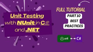 Master Unit Testing in C amp NET  Best Practices Part 10 [upl. by Eisor]