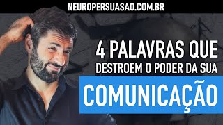 Melhore sua COMUNICAÇÃO evite essas 4 palavras [upl. by Carly]