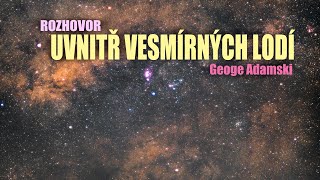 Uvnitř vesmírných lodí ♡ George Adamski⭐️ [upl. by Olwena207]