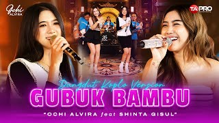 Ochi Alvira Ft Shinta Gisul  Gubuk Bambu Official Dangdut Version  Di dalam gubuk bambu [upl. by Haldi]