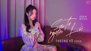 Sao Ta Ngược Lối  Đình Dũng  Thương Võ Cover [upl. by Olette]