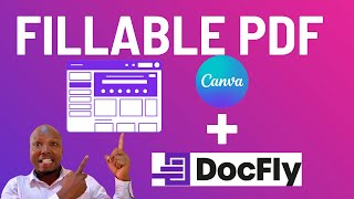 🔥 ✍️Effortless Form Creation Designing Fillable PDFs with Canva and Docfly [upl. by Borszcz]