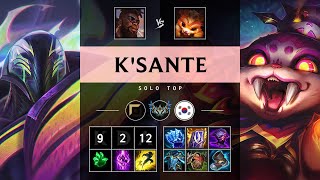 KSante Top vs Gnar Triple Kill Unstoppable  KR Challenger Patch 1417 [upl. by Lleral878]