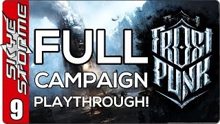 Frostpunk Full Campaign  EP 9 The Calm Before The Storm [upl. by Akinahs]