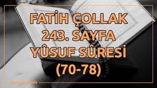 Fatih Çollak  243Sayfa  Yûsuf Suresi 7078 [upl. by Power]