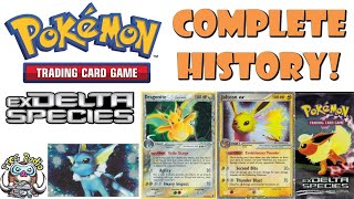 The Complete History of the Pokemon TCG – Pt26 EX Delta Species  Thats the Wrong Typing [upl. by O'Shee]