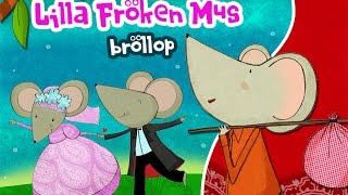 Lilla Fröken Mus bröllop [upl. by Tonneson]