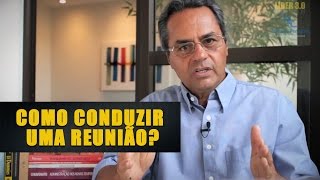 Como conduzir uma reunião  Líder 30  Ep 03 [upl. by Odrick422]