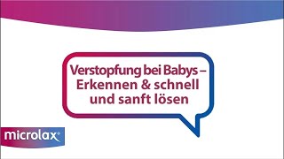 ExpertenVideo zu Verstopfung bei Babys  Dr Birgit Weuffel von microlax® [upl. by Seumas265]