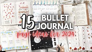 15 Bullet Journal Pages to Try In 2024 🌟  BULLET JOURNAL IDEAS [upl. by Naired]