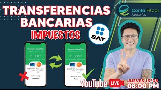 🔥Transferencias Bancarias SAT IMPUESTOS🔥 [upl. by Attenrev]