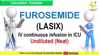 Drug calculation  FUROSEMIDE LASIX IV continuous infusion in ICU Undiluted or Neat Example [upl. by Assirim807]