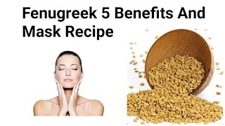 Fenugreek Simple Skin Tightening Mask Recipie And 5 Amazing Health Benefits [upl. by Trill]