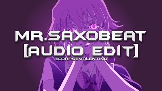 CorpseValentinoMrSaxobeat  Audio Edit  By  Alexandra Stan [upl. by Amata]