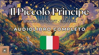 Il Piccolo Principe Audiolibro completo in Italiano [upl. by Nomead764]