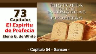 Patriarcas y Profetas Capítulo 54 Sansón Espíritu de Profecía [upl. by Indihar]