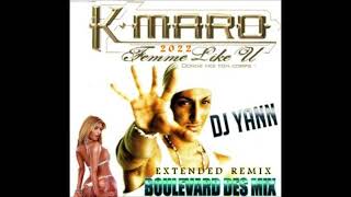 K MARO – FEMME LIKE YOU DJ YANN EXTENDED REMIX 2022 [upl. by Bael]