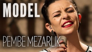 Model  Pembe Mezarlık JoyTurk Akustik [upl. by Spohr]